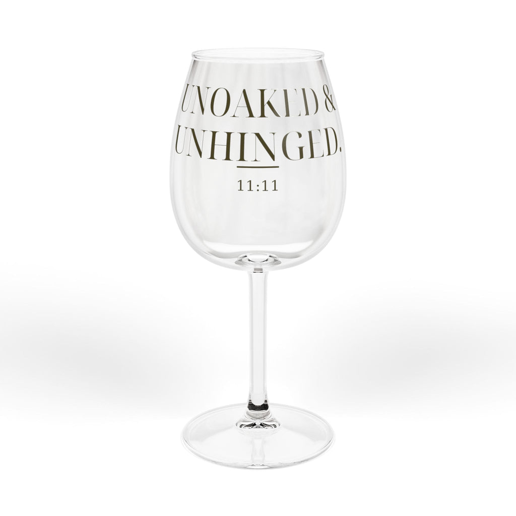 Unoaked & Unhinged Wine Glass