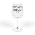 Unoaked & Unhinged Wine Glass