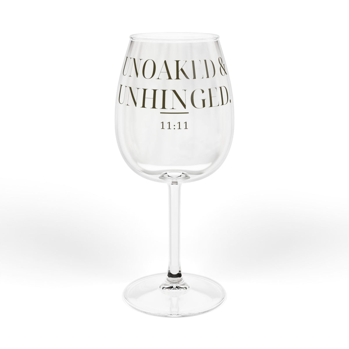 Unoaked & Unhinged Wine Glass