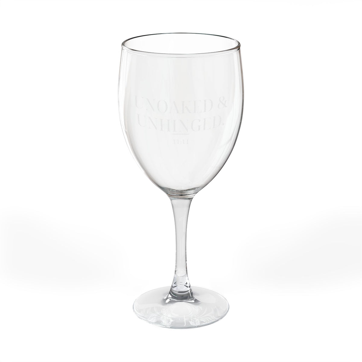 Unoaked & Unhinged Wine Glass