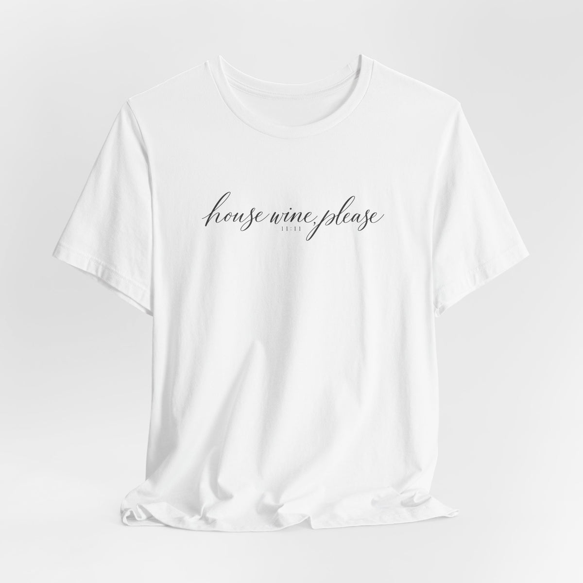 House Wine, Please Tee